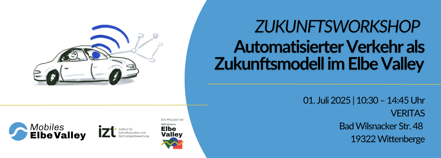 Einladung Zukunftsworkshop Automatisierter Verkehr als Zukunftsmodell im Elbe Valley